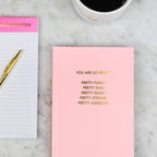 You Are So Pretty - Daily Journal, Self-Care Gift