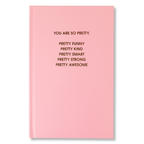 You Are So Pretty - Daily Journal, Self-Care Gift