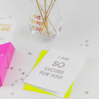 I Am So Excited For You - Congrats | Encouragement Card