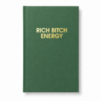 Rich Bitch Energy - Daily Journal, Manifesting Funny Gift